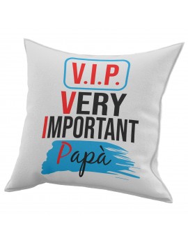 Cuscino in cotone per festa del Papà idea regalo marito VIP VERY IMPORTANT GR431