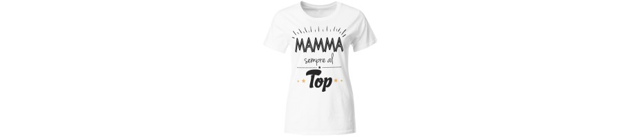 Magliette Mamma - Tshirt Mamma - Idee Regalo Mamma – Shop Online